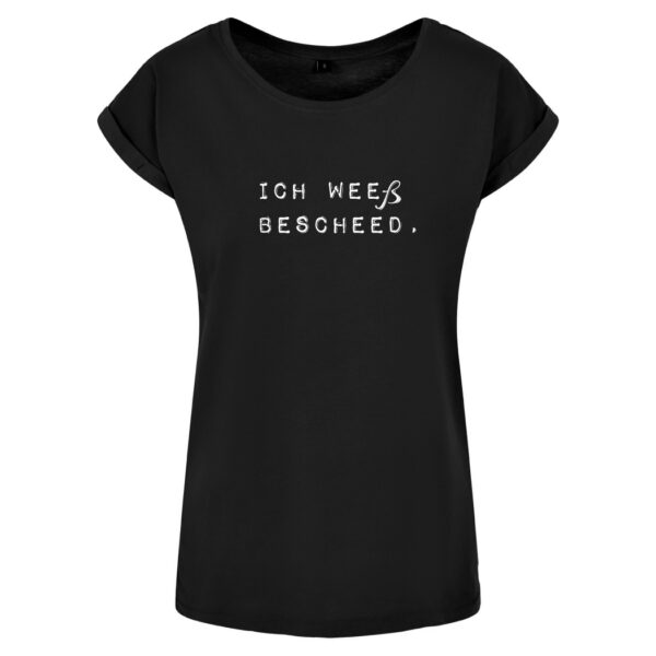 #ICH WEEß BESCHEED - Ladies Shirt