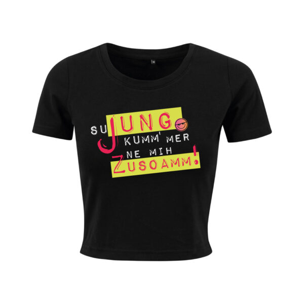 #SU JUNG KUMM' MER NE MIH ZUSOAMM! – Ladies Crop Top
