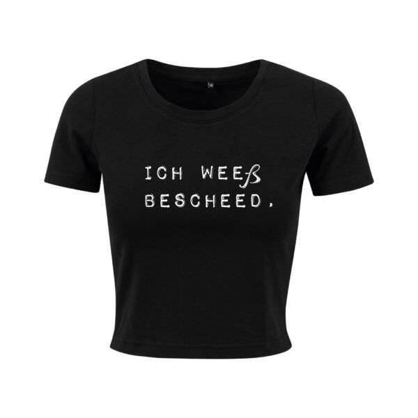 #ICH WEEß BESCHEED – Ladies Crop Top